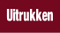 Uitrukken.