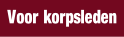 Voor korpsleden.
