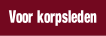 Voor korpsleden.